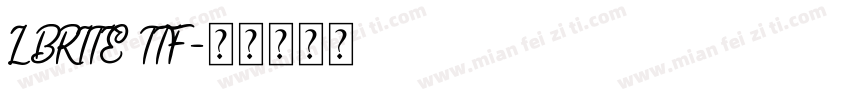 LBRITE TTF字体转换